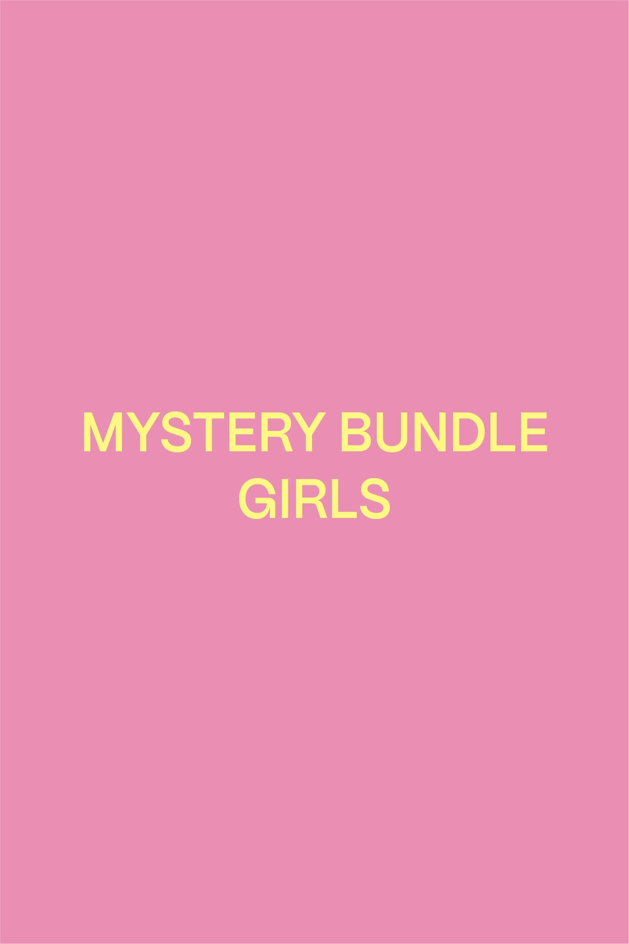 MYSTERY BUNDLE GIRLS